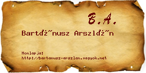 Bartánusz Arszlán névjegykártya